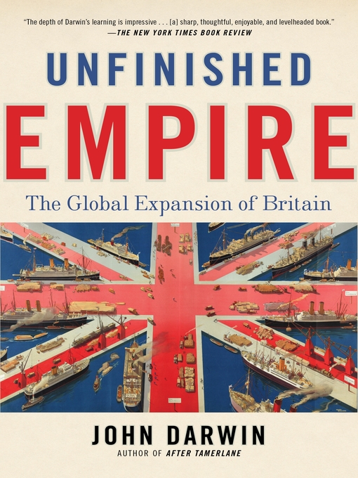 Title details for Unfinished Empire by John Darwin - Available